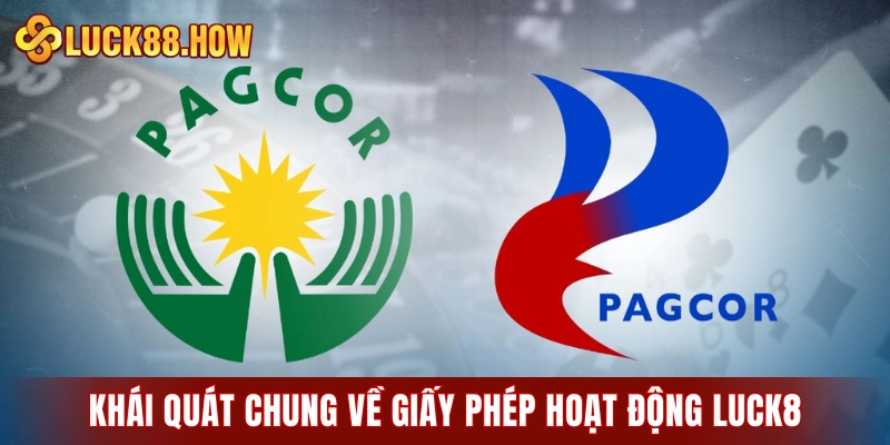 Khái quát chung về giấy phép hoạt động LUCK8