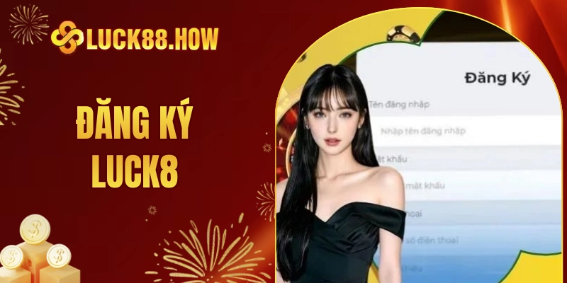 đăng ký luck8